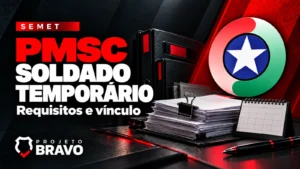 Soldado temporário PMSC: documentos, calendário sem datas, símbolo da corporação e marca Projeto Bravo em capa sobre requisitos e vínculo.