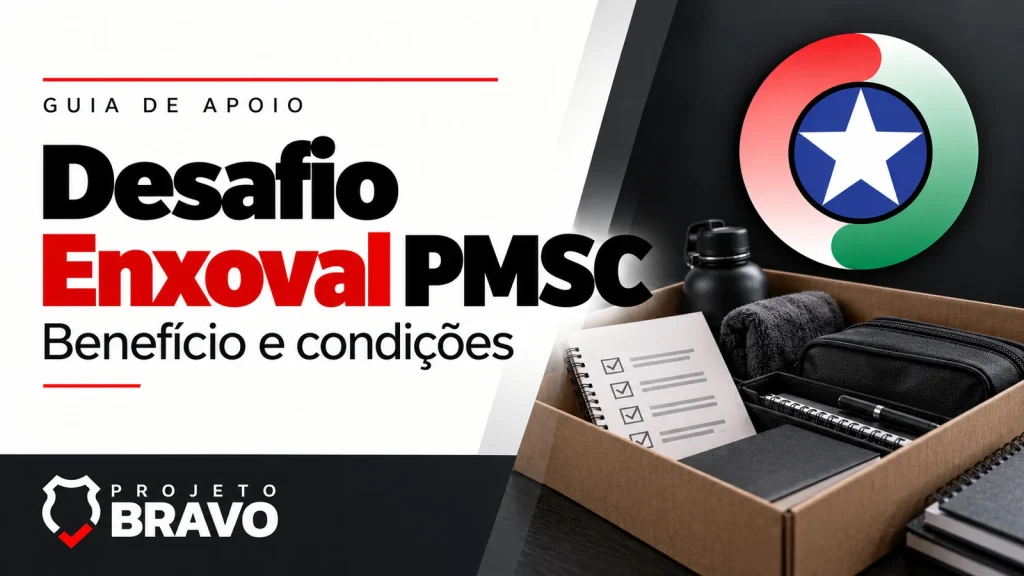 Capa sobre o Desafio Enxoval PMSC, com caixa de itens de preparação e checklist, símbolo da PMSC e marca Projeto Bravo.