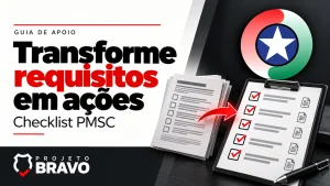 Capa sobre transforme requisitos em ações para PMSC Soldado, com documento de requisitos e checklist de ações conectados por seta, símbolo da PMSC e marca Projeto Bravo.