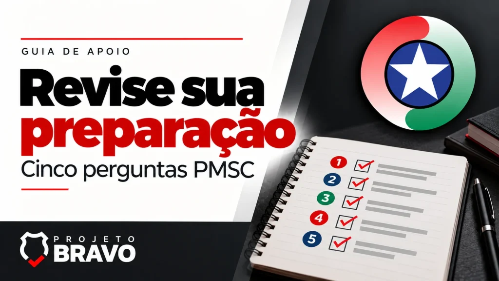 Capa revise sua preparação, com agenda aberta e cinco marcadores de diagnóstico, símbolo da PMSC e marca Projeto Bravo.