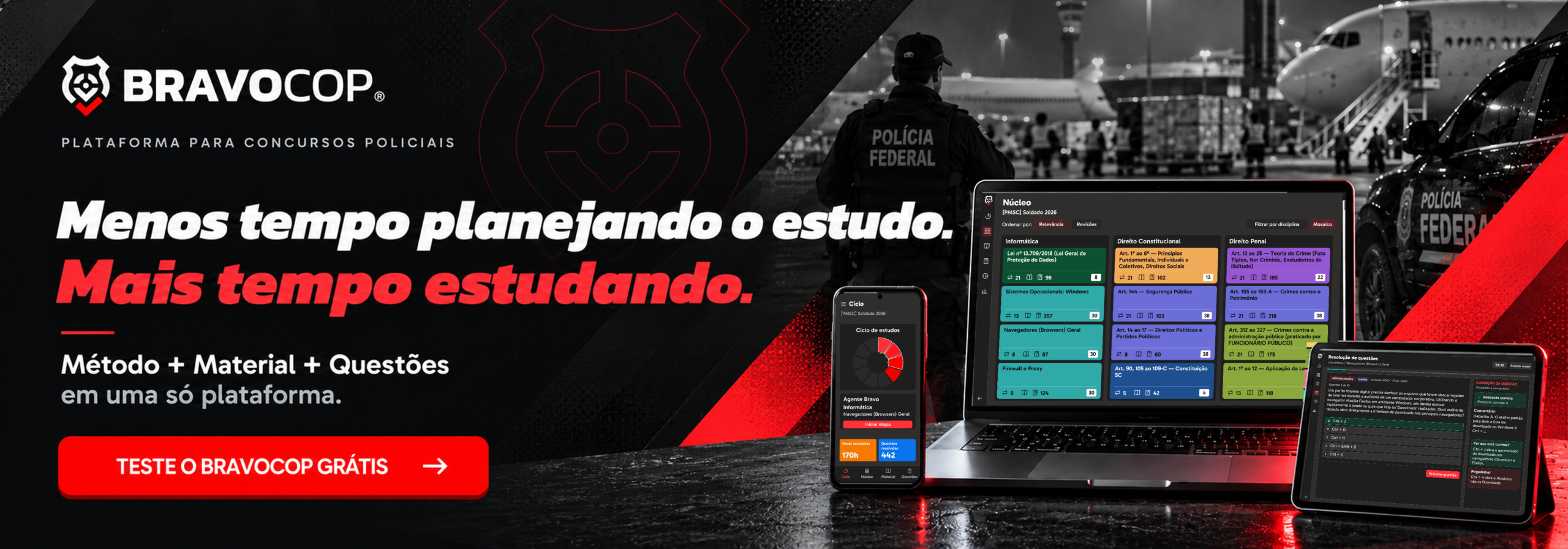 Teste o BravoCop grátis — método, material e questões para concursos policiais. Acesse a bio geral do Projeto Bravo para escolher sua preparação