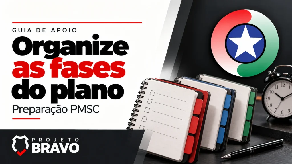 Capa organize as fases do plano, com três agendas em sequência com divisórias e relógio, símbolo da PMSC e marca Projeto Bravo.